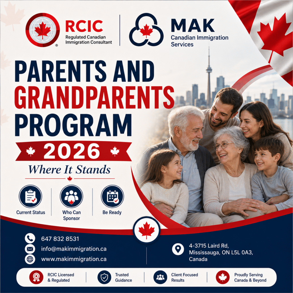 Parents and Grandparents Program 2026, explained by MAK Canadian Immigration Services
