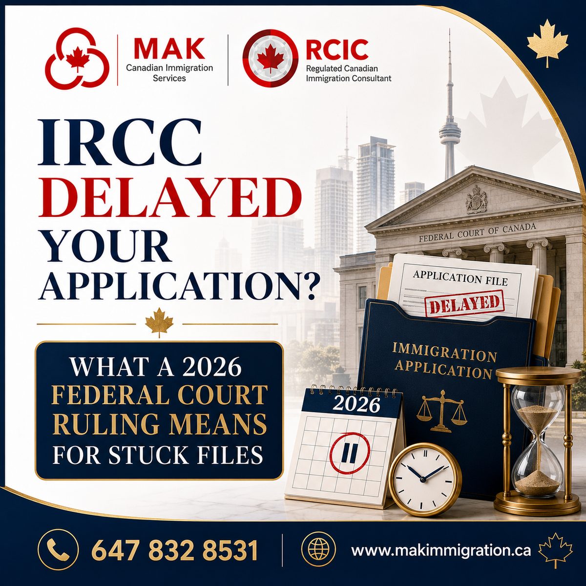 Dai v. Canada 2026 FC 931: Federal Court orders IRCC to decide a delayed caregiver PR application within 60 days - explained by MAK Immigration